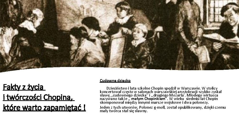 Fakty z życia i twórczości Chopina, które warto zapamiętać ! Cudowne dziecko Dzieciństwo i Fakty z życia i twórczości Chopina, które warto zapamiętać ! Cudowne dziecko Dzieciństwo i