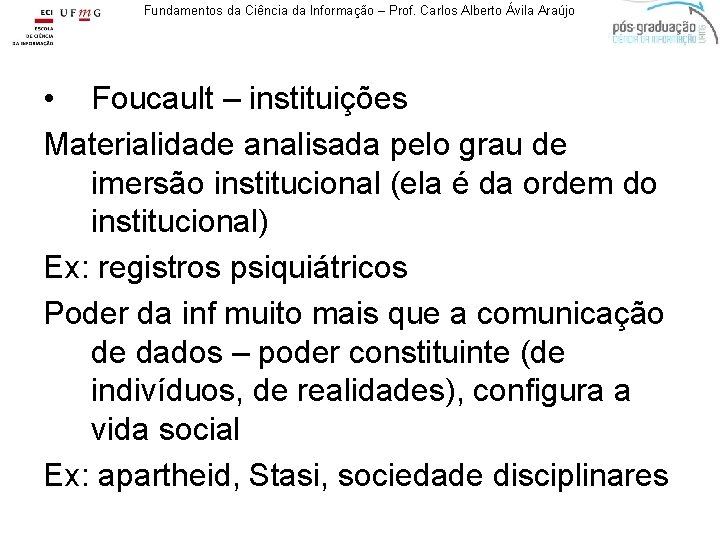 Fundamentos da Ciência da Informação – Prof. Carlos Alberto Ávila Araújo • Foucault –