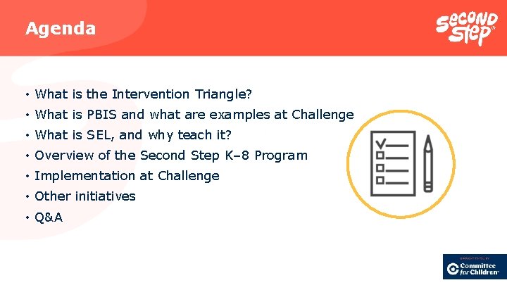 Agenda • What is the Intervention Triangle? • What is PBIS and what are