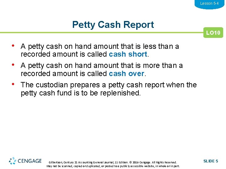 Lesson 5 -4 Petty Cash Report LO 10 • A petty cash on hand