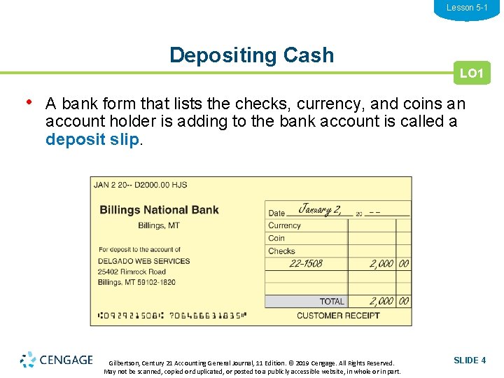 Lesson 5 -1 Depositing Cash LO 1 • A bank form that lists the