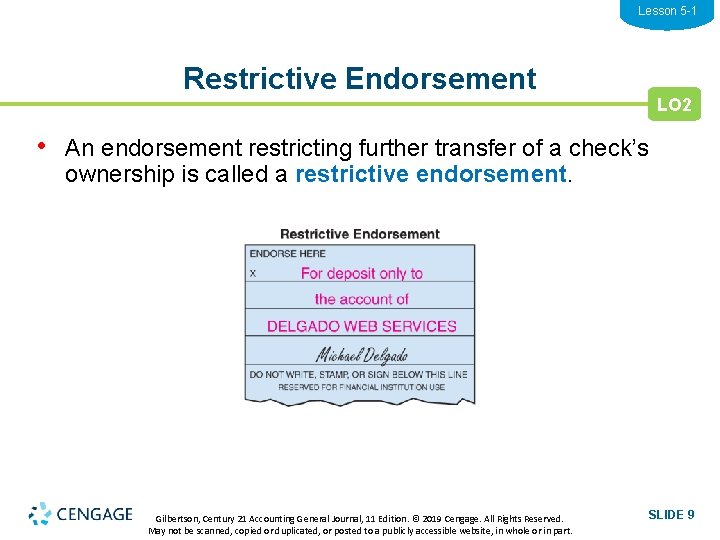 Lesson 5 -1 Restrictive Endorsement LO 2 • An endorsement restricting further transfer of