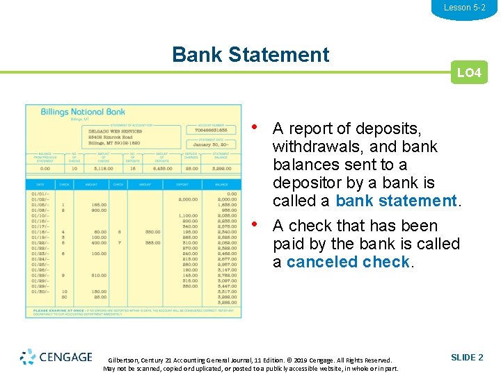 Lesson 5 -2 Bank Statement LO 4 • A report of deposits, • withdrawals,
