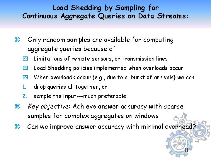 Load Shedding by Sampling for Continuous Aggregate Queries on Data Streams: Only random samples