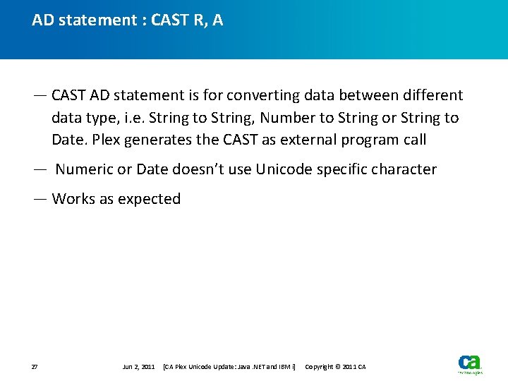 AD statement : CAST R, A — CAST AD statement is for converting data AD statement : CAST R, A — CAST AD statement is for converting data