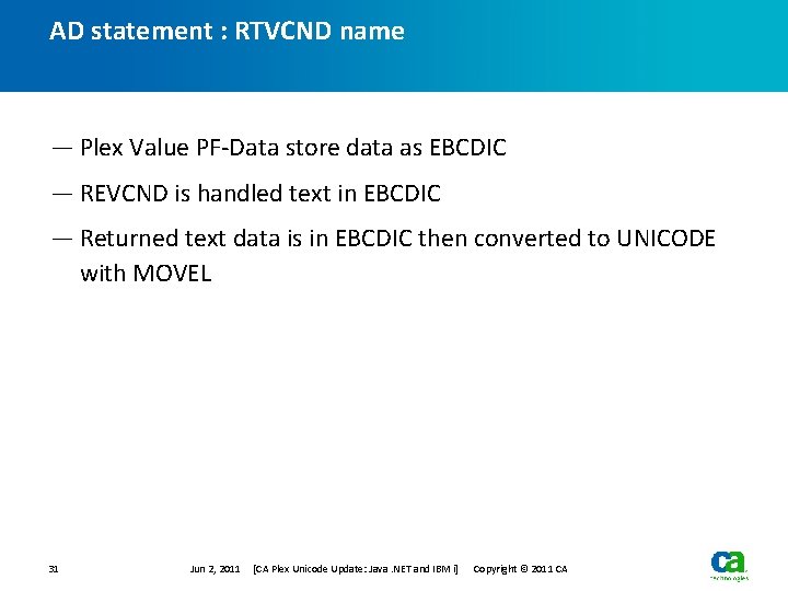 AD statement : RTVCND name — Plex Value PF-Data store data as EBCDIC — AD statement : RTVCND name — Plex Value PF-Data store data as EBCDIC —