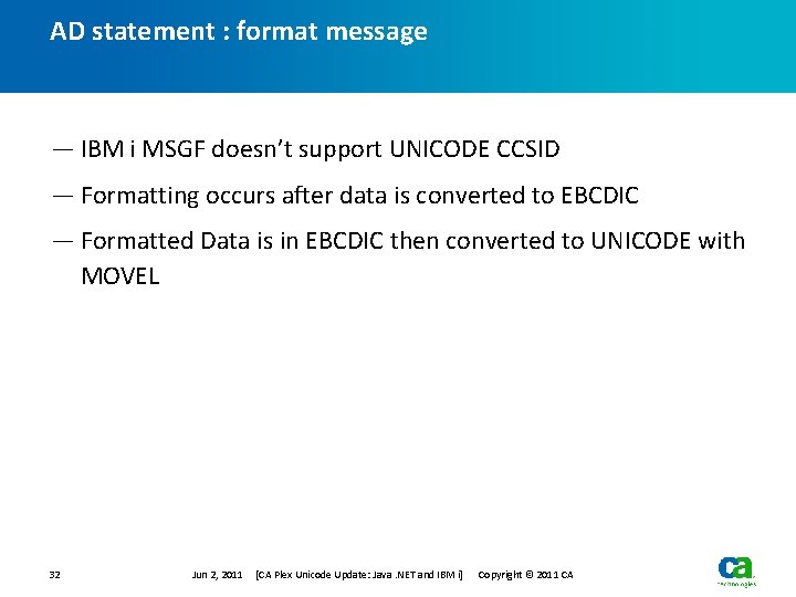 AD statement : format message — IBM i MSGF doesn’t support UNICODE CCSID — AD statement : format message — IBM i MSGF doesn’t support UNICODE CCSID —