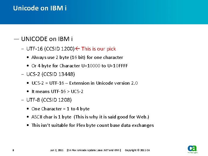 Unicode on IBM i — UNICODE on IBM i − UTF-16 (CCSID 1200) This Unicode on IBM i — UNICODE on IBM i − UTF-16 (CCSID 1200) This