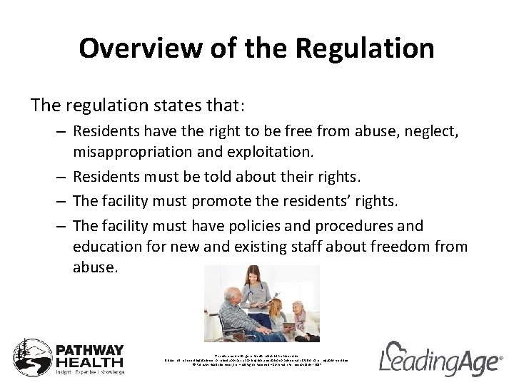 Overview of the Regulation The regulation states that: – Residents have the right to