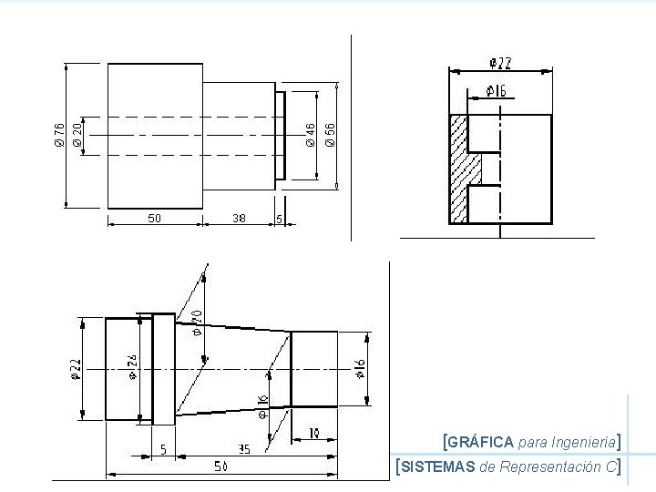 [GRÁFICA para Ingeniería] [SISTEMAS de Representación C] 