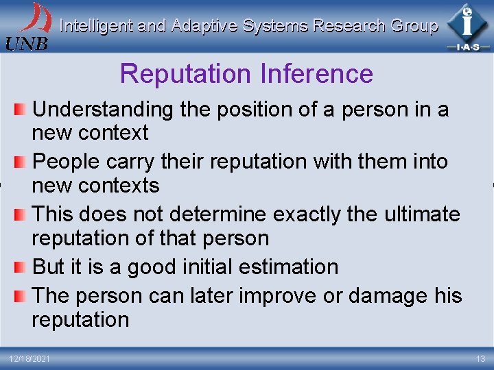 Intelligent and Adaptive Systems Research Group Reputation Inference Understanding the position of a person