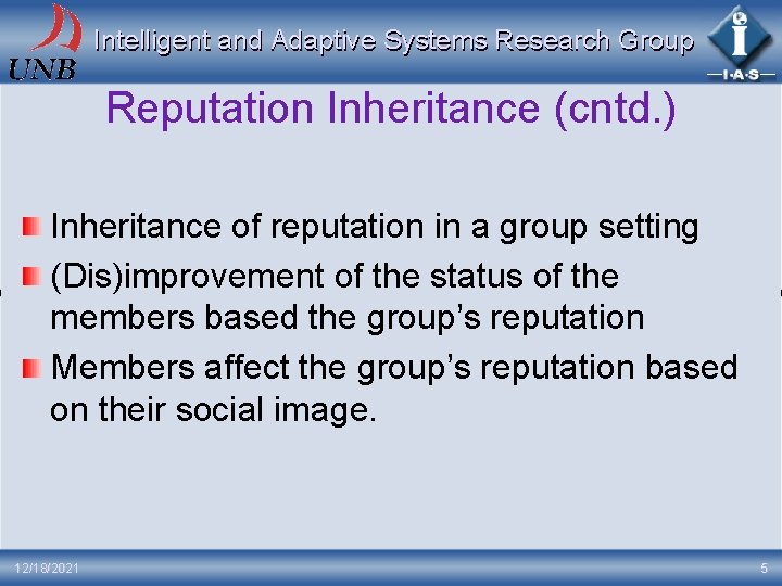 Intelligent and Adaptive Systems Research Group Reputation Inheritance (cntd. ) Inheritance of reputation in