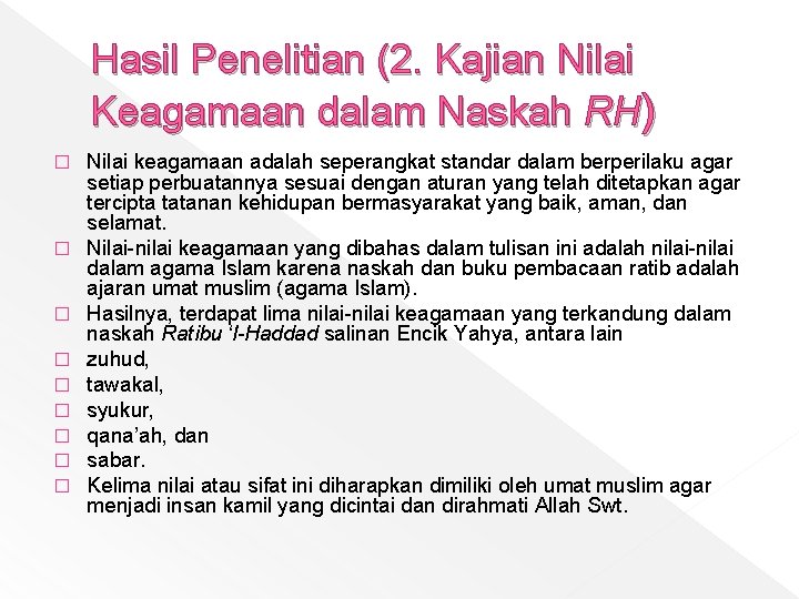 Hasil Penelitian (2. Kajian Nilai Keagamaan dalam Naskah RH) � � � � �