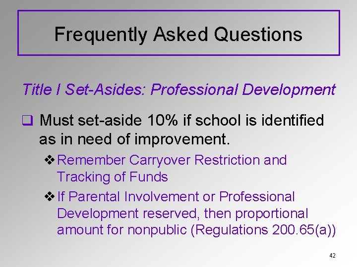 Frequently Asked Questions Title I Set-Asides: Professional Development q Must set-aside 10% if school