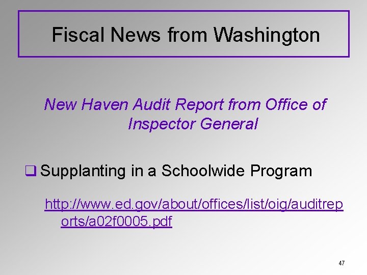 Fiscal News from Washington New Haven Audit Report from Office of Inspector General q