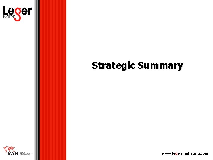 Strategic Summary www. legermarketing. com 