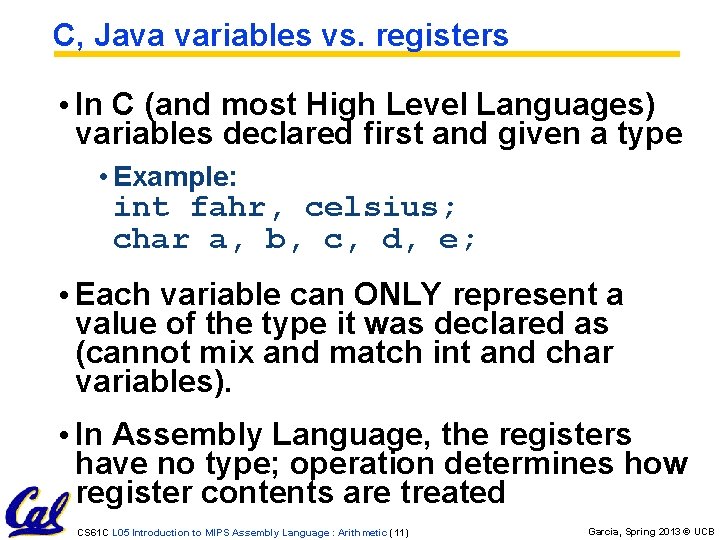 C, Java variables vs. registers • In C (and most High Level Languages) variables C, Java variables vs. registers • In C (and most High Level Languages) variables