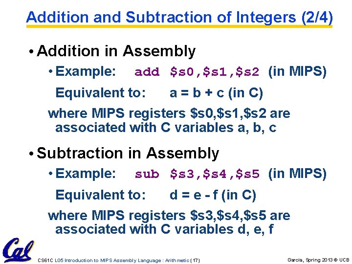 Addition and Subtraction of Integers (2/4) • Addition in Assembly • Example: add $s Addition and Subtraction of Integers (2/4) • Addition in Assembly • Example: add $s