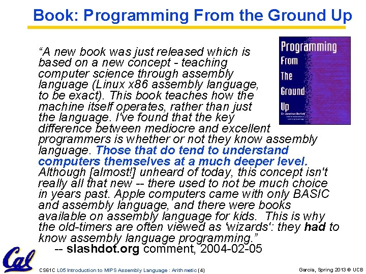 Book: Programming From the Ground Up “A new book was just released which is Book: Programming From the Ground Up “A new book was just released which is