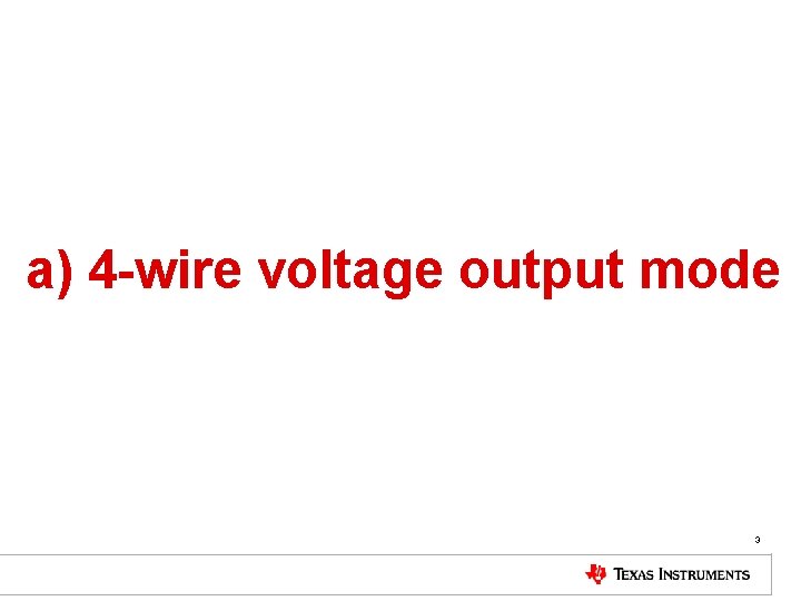 a) 4 -wire voltage output mode 3 