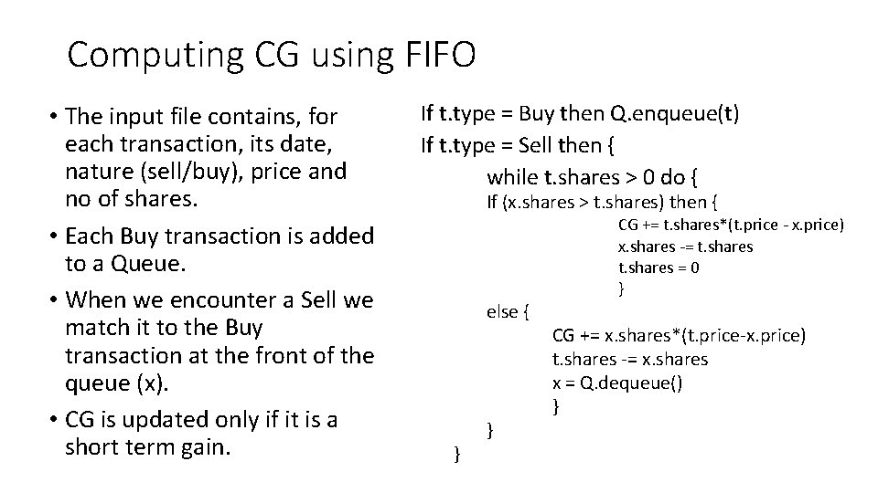 Computing CG using FIFO • The input file contains, for each transaction, its date,