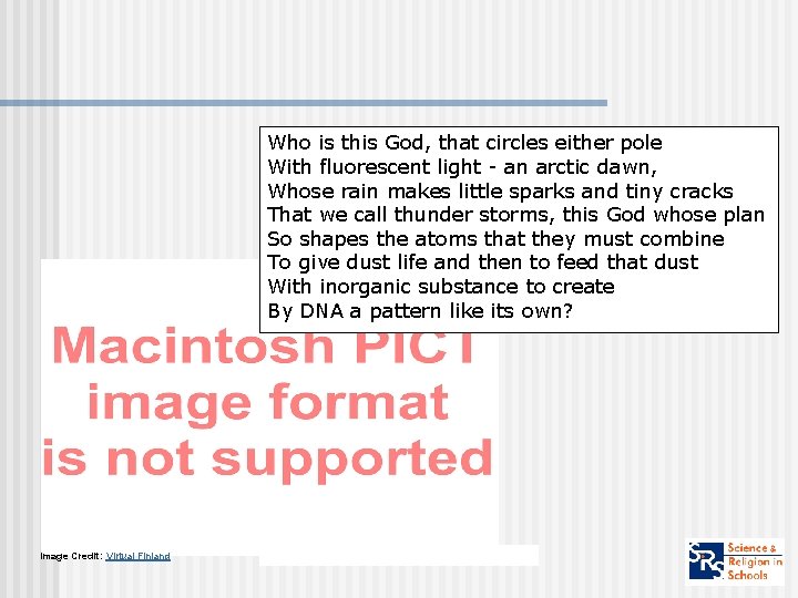 Who is this God, that circles either pole With fluorescent light - an arctic