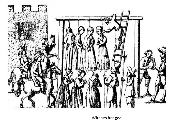 Witches hanged 