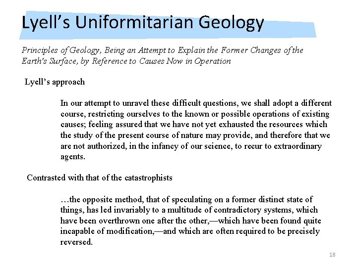 Lyell’s Uniformitarian Geology Principles of Geology, Being an Attempt to Explain the Former Changes