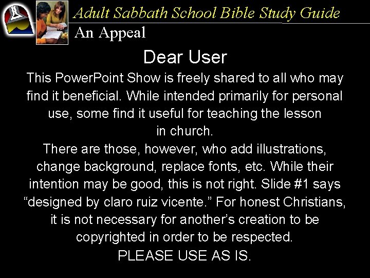 Adult Sabbath School Bible Study Guide An Appeal Dear User This Power. Point Show