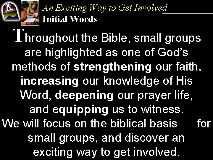 An Exciting Way to Get Involved Initial Words Throughout the Bible, small groups are