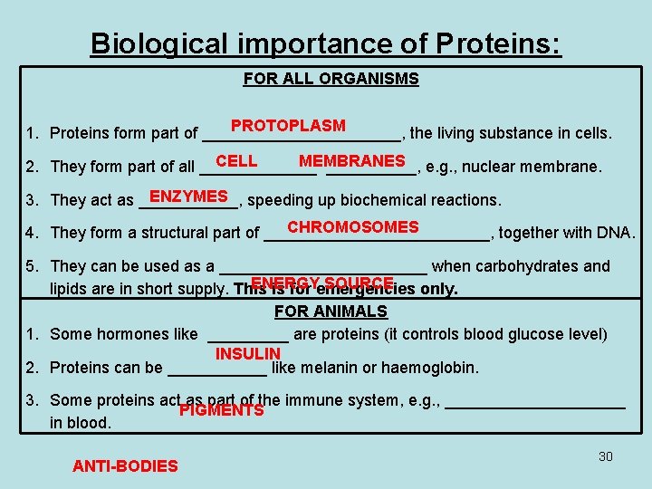 Biological importance of Proteins: FOR ALL ORGANISMS PROTOPLASM 1. Proteins form part of ___________,