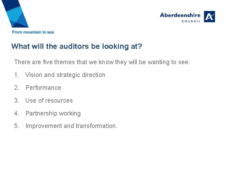 What will the auditors be looking at? There are five themes that we know