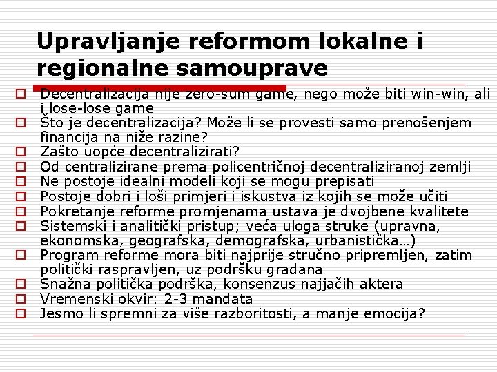 Upravljanje reformom lokalne i regionalne samouprave o Decentralizacija nije zero-sum game, nego može biti