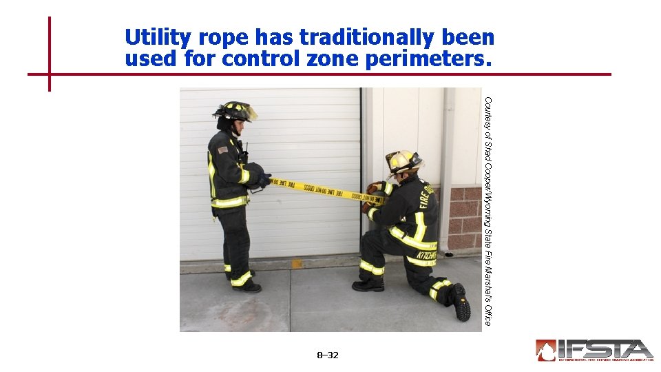 Utility rope has traditionally been used for control zone perimeters. Courtesy of Shad Cooper/Wyoming