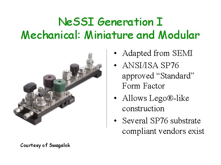 Ne. SSI Generation I Mechanical: Miniature and Modular • Adapted from SEMI • ANSI/ISA