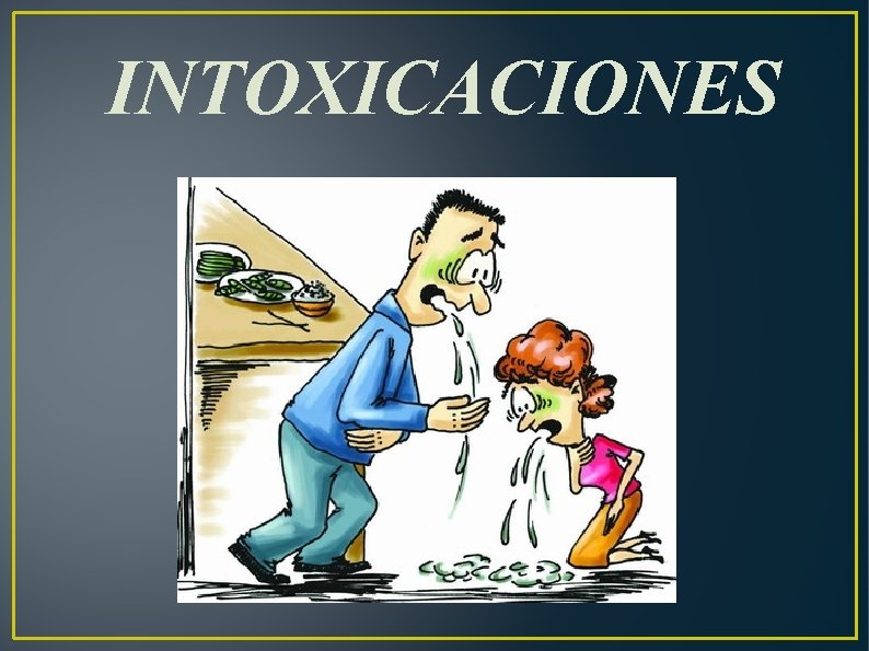 INTOXICACIONES 