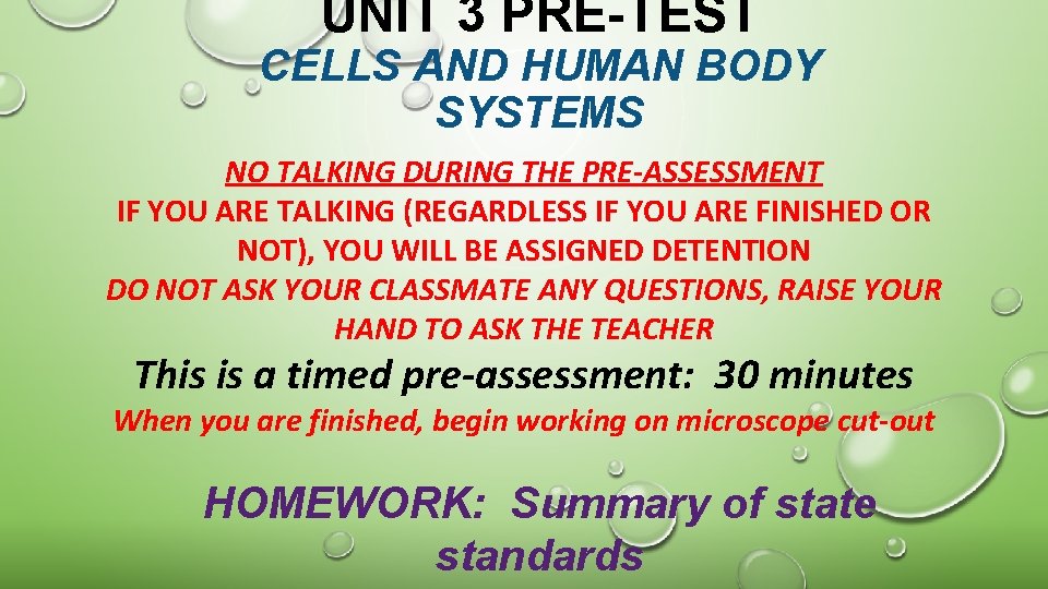 UNIT 3 PRE-TEST CELLS AND HUMAN BODY SYSTEMS NO TALKING DURING THE PRE-ASSESSMENT IF