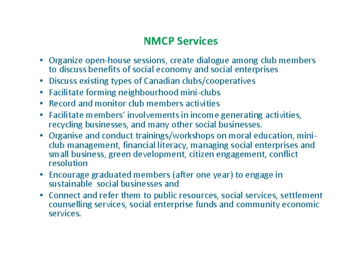 NMCP Services • Organize open-house sessions, create dialogue among club members to discuss benefits