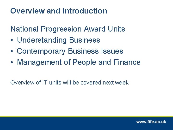 Overview and Introduction National Progression Award Units • Understanding Business • Contemporary Business Issues
