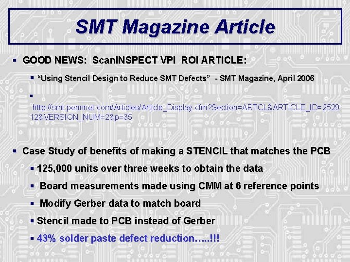 SMT Magazine Article § GOOD NEWS: Scan. INSPECT VPI ROI ARTICLE: § “Using Stencil SMT Magazine Article § GOOD NEWS: Scan. INSPECT VPI ROI ARTICLE: § “Using Stencil