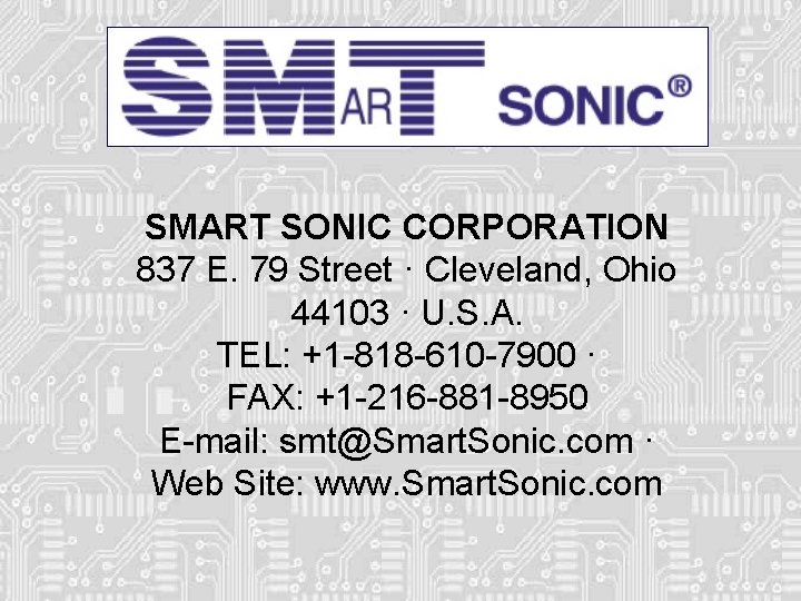 SMART SONIC CORPORATION 837 E. 79 Street · Cleveland, Ohio 44103 · U. S. SMART SONIC CORPORATION 837 E. 79 Street · Cleveland, Ohio 44103 · U. S.