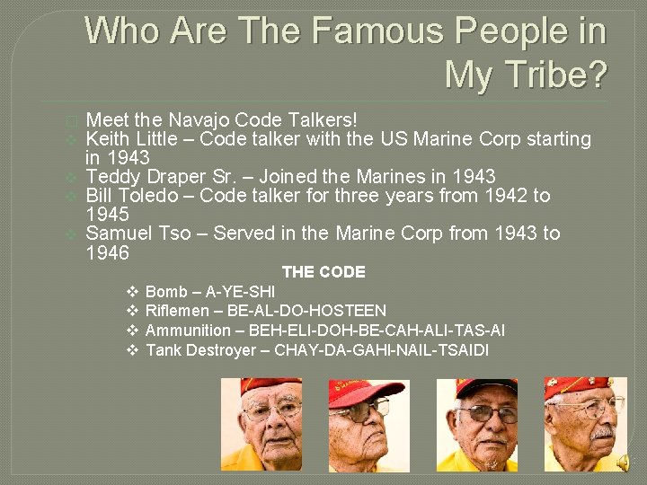 Who Are The Famous People in My Tribe? � v v Meet the Navajo