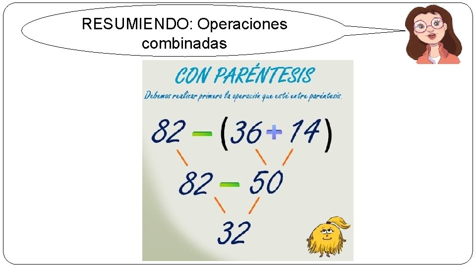 RESUMIENDO: Operaciones combinadas 