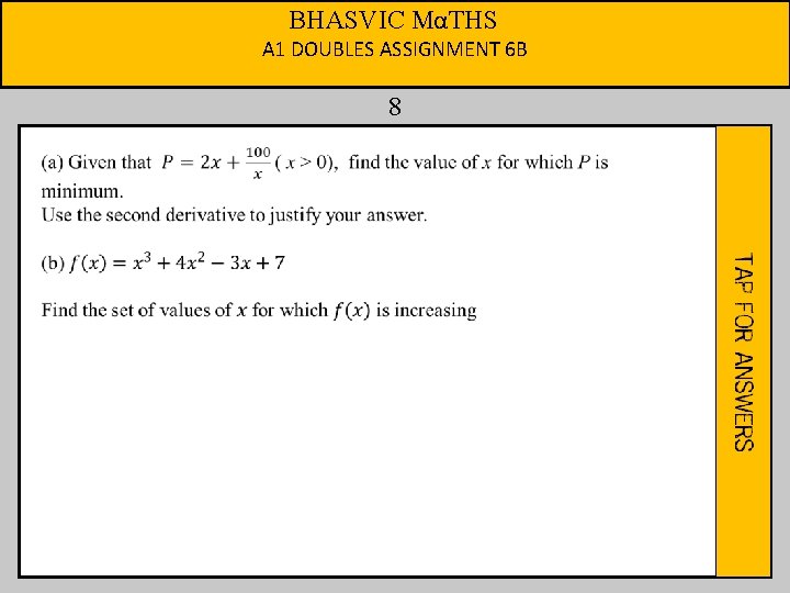 BHASVIC MαTHS A 1 DOUBLES ASSIGNMENT 6 B 8 