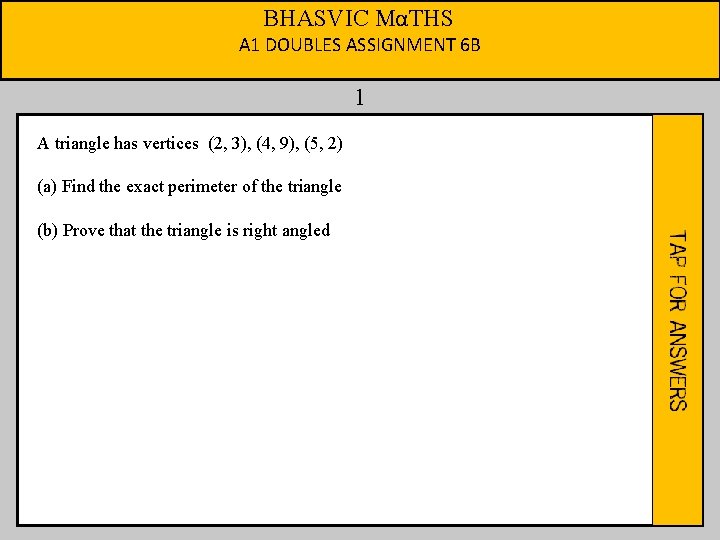 BHASVIC MαTHS A 1 DOUBLES ASSIGNMENT 6 B 1 A triangle has vertices (2,