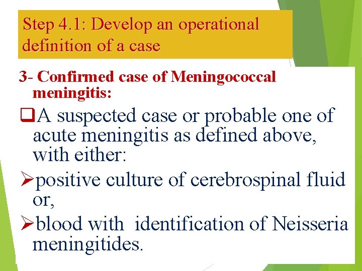 Step 4. 1: Develop an operational definition of a case 3 - Confirmed case