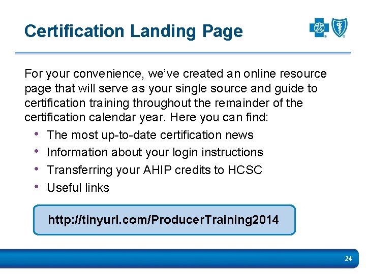 Certification Landing Page For your convenience, we’ve created an online resource page that will