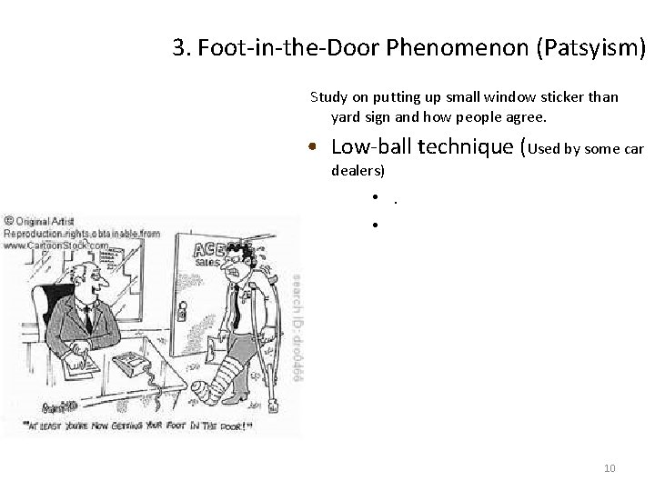 3. Foot-in-the-Door Phenomenon (Patsyism) Study on putting up small window sticker than yard sign