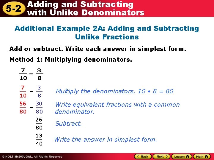 Adding and Subtracting 5 -2 with Unlike Denominators Additional Example 2 A: Adding and