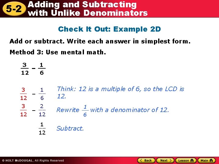 Adding and Subtracting 5 -2 with Unlike Denominators Check It Out: Example 2 D